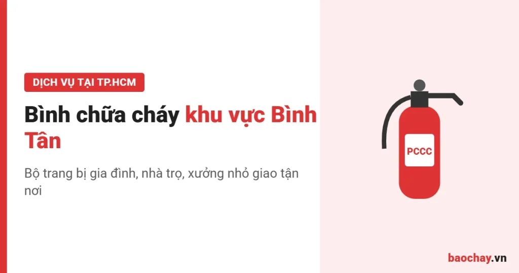 Mua bình chữa cháy Bình Tân cho gia đình, giao tận nhà